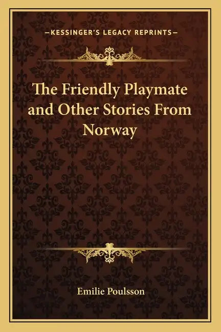 The Friendly Playmate and Other Stories From Norway - Paperback