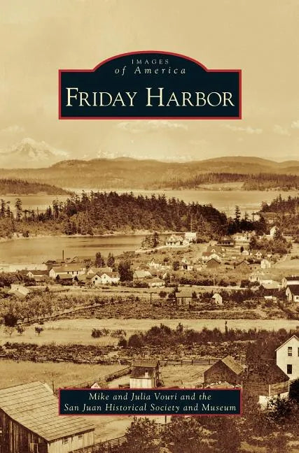 Friday Harbor - Hardcover