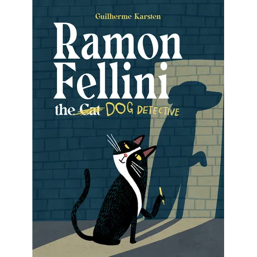 Ramon Fellini the Dog Detective - Hardcover