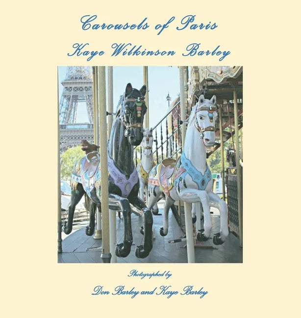 Carousels of Paris - Hardcover
