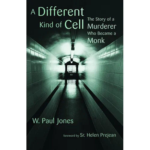Different Kind of Cell: The Story of a Murderer Who Became a Monk - Paperback