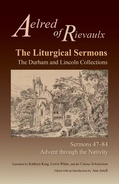 The Liturgical Sermons: The Durham and Lincoln Collections, Sermons 47-84 Volume 80 - Paperback