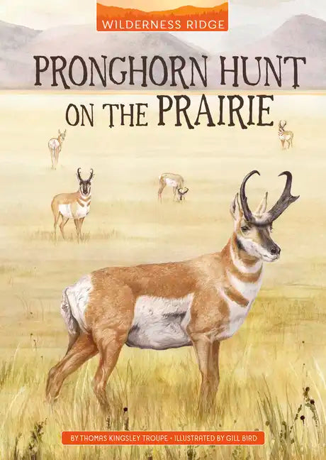Pronghorn Hunt on the Prairie - Paperback