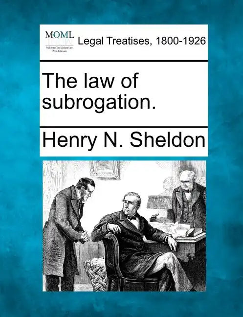 The Law of Subrogation. - Paperback
