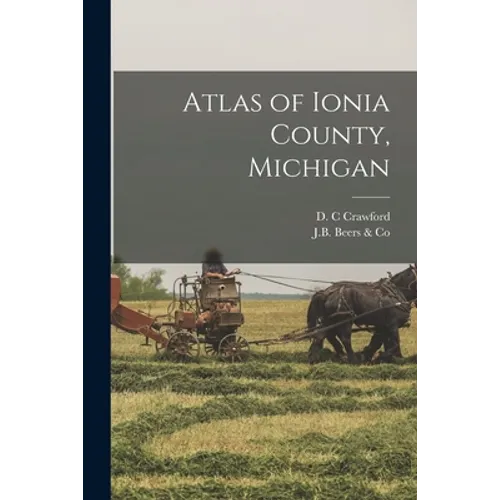 Atlas of Ionia County, Michigan - Paperback
