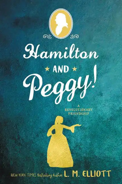Hamilton and Peggy!: A Revolutionary Friendship - Paperback