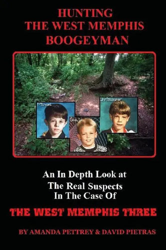 Hunting The West Memphis Boogeyman - Paperback