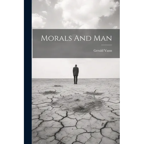 Morals And Man - Paperback