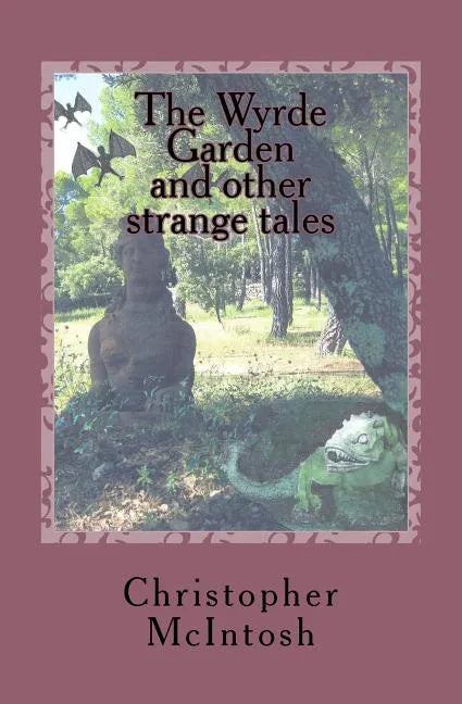 The Wyrde Garden: and other stories - Paperback