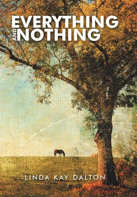 Everything and Nothing - Hardcover