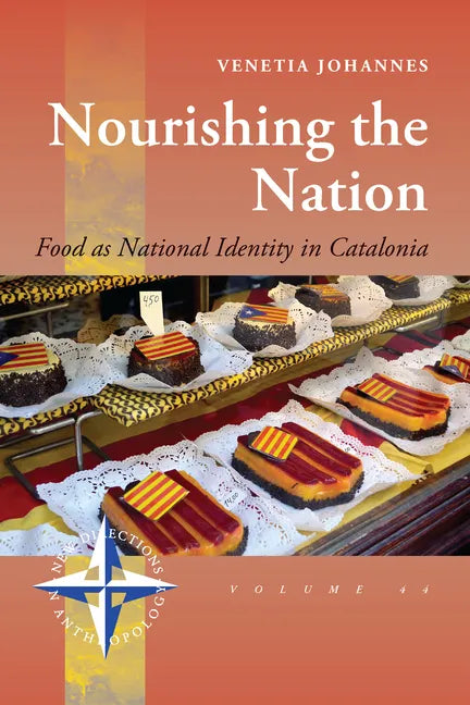 Nourishing the Nation: Food as National Identity in Catalonia - Paperback