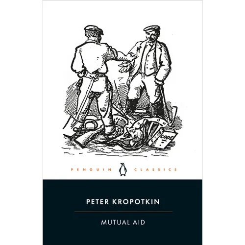 Mutual Aid: A Factor of Evolution - Paperback