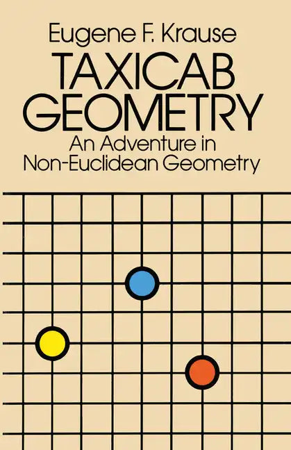Taxicab Geometry: An Adventure in Non-Euclidean Geometry - Paperback