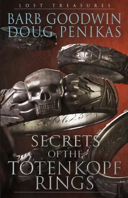 Secrets of the Totenkopf Rings: Lost Treasures - Paperback