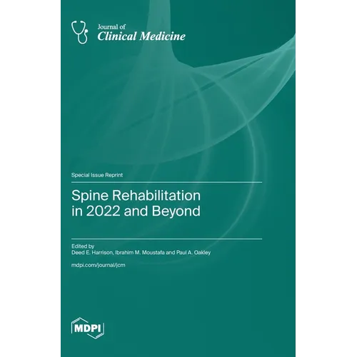 Spine Rehabilitation in 2022 and Beyond - Hardcover