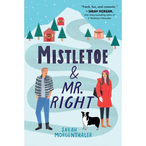 Mistletoe and Mr. Right - Paperback