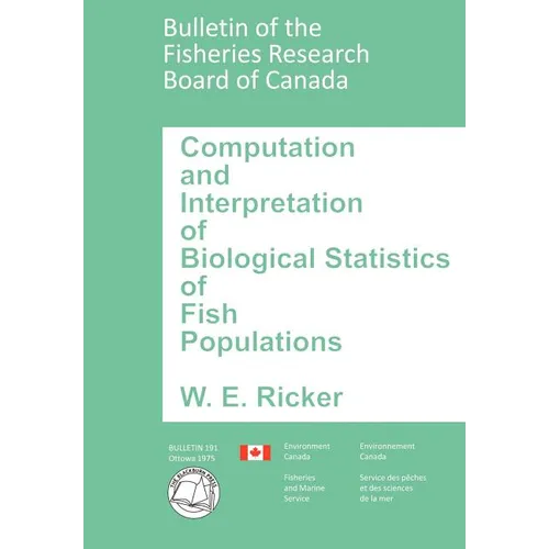 Computation and Interpretation of Biological Statistics of Fish Populations - Paperback