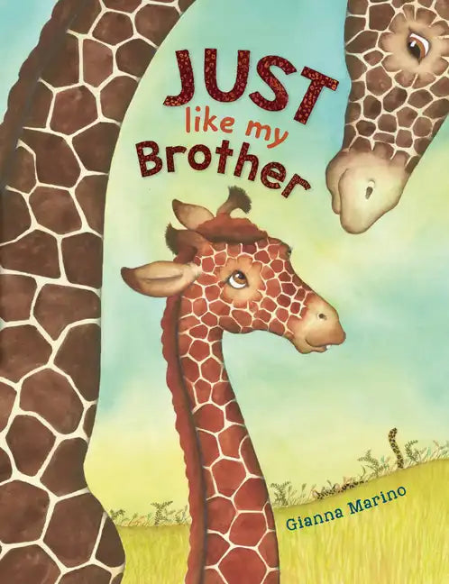 Just Like My Brother - Hardcover