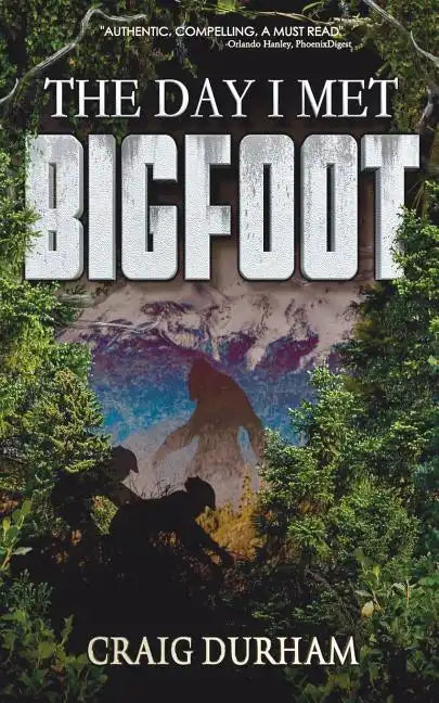 The Day I Met Bigfoot - Paperback