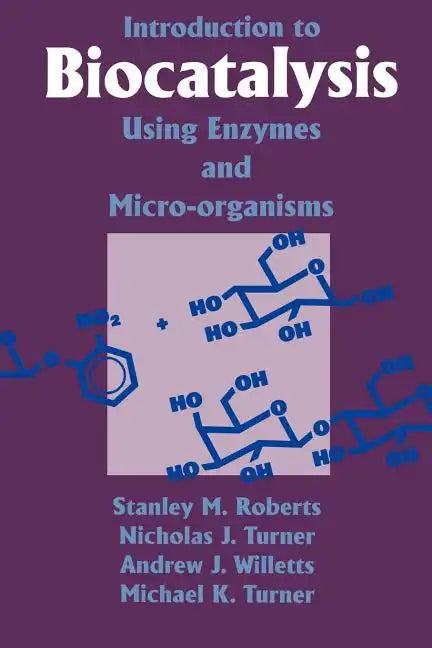 Introduction to Biocatalysis Using Enzymes and Microorganisms - Paperback