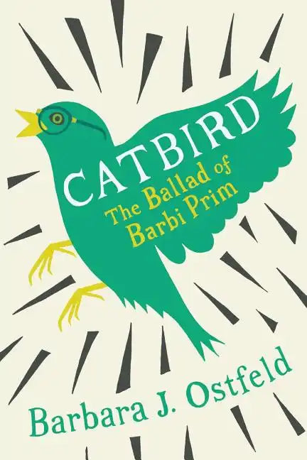 Catbird: The Ballad of Barbi Prim - Paperback