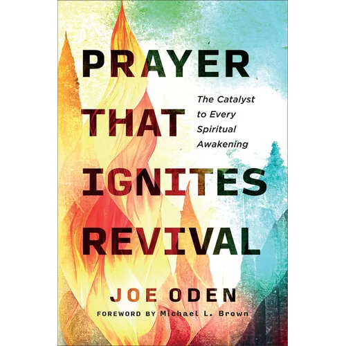 Prayer That Ignites Revival - Hardcover