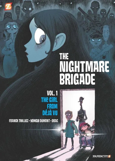 The Nightmare Brigade Vol. 1: The Case of the Girl from Deja Vu - Hardcover
