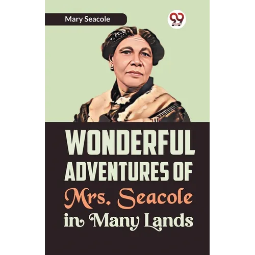 Wonderful Adventures of Mrs. Seacole in Many Lands - Paperback
