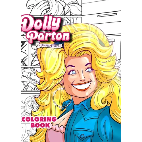 Dolly Parton: Female Force the Coloring Book Edition - Hardcover