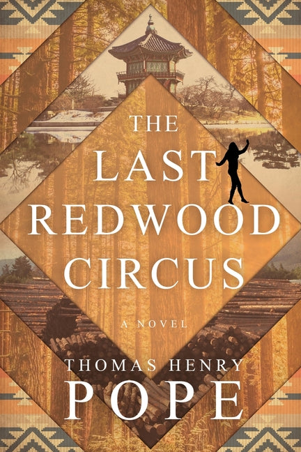 The Last Redwood Circus - Paperback