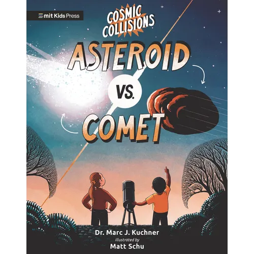 Cosmic Collisions: Asteroid vs. Comet - Hardcover