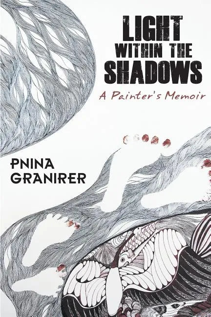 Light Within The Shadows: A painter's memoir - Paperback