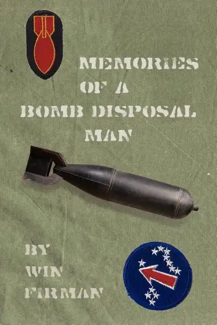 Memories of a Bomb Disposal Man - Paperback