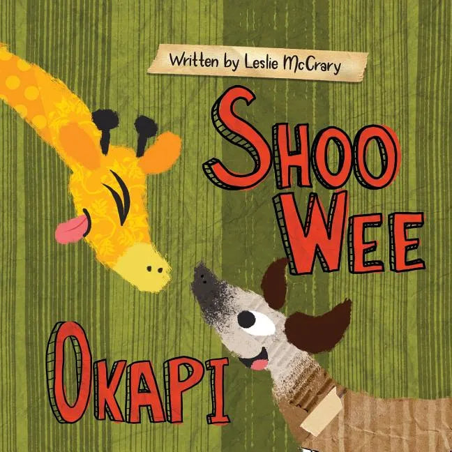 Shoo Wee Okapi - Paperback
