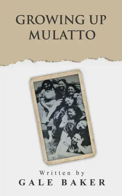 Growing Up Mulatto - Paperback