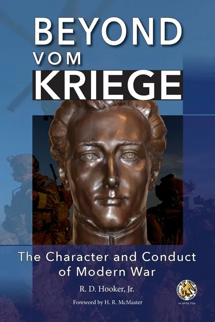 Beyond Vom Kriege: The Character and Conduct of Modern War - Paperback
