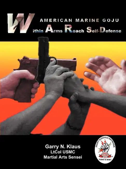 American Marine Goju Within Arms Reach Self-Defense - Paperback
