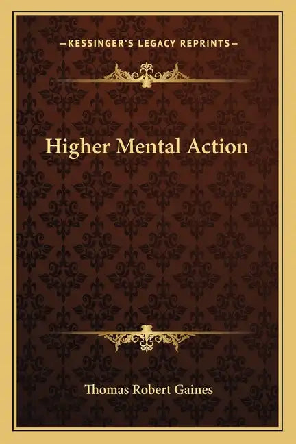 Higher Mental Action - Paperback
