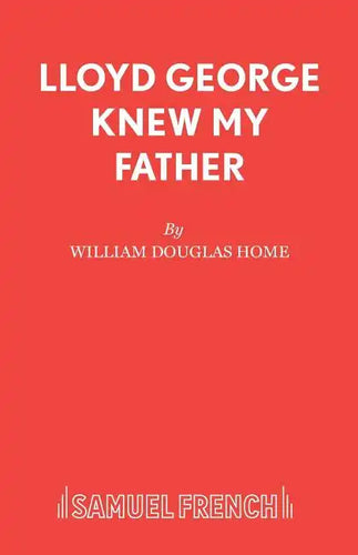 Lloyd George Knew My Father: A Play - Paperback