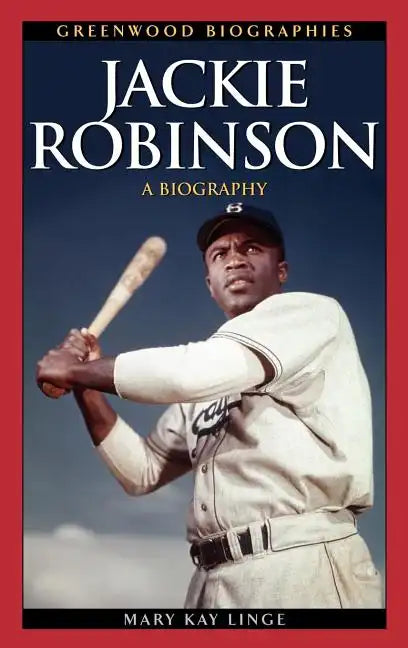 Jackie Robinson: A Biography - Hardcover