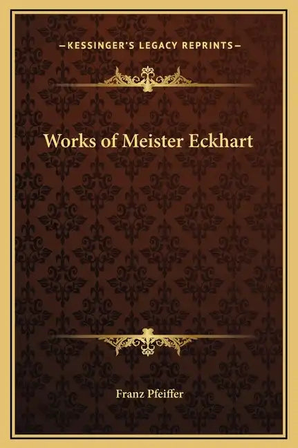 Works of Meister Eckhart - Hardcover