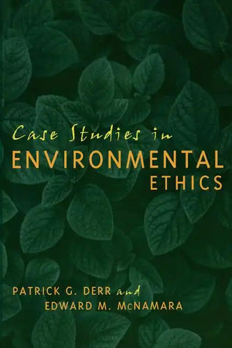 Case Studies in Environmental Ethics - Paperback