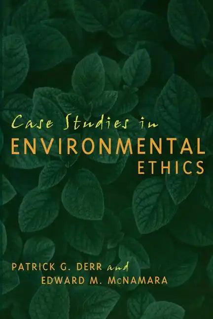 Case Studies in Environmental Ethics - Paperback