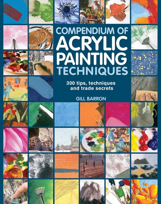 Compendium of Acrylic Painting Techniques - Paperback
