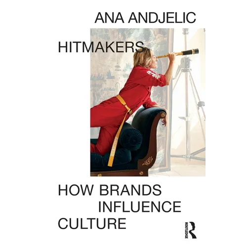 Hitmakers: How Brands Influence Culture - Paperback