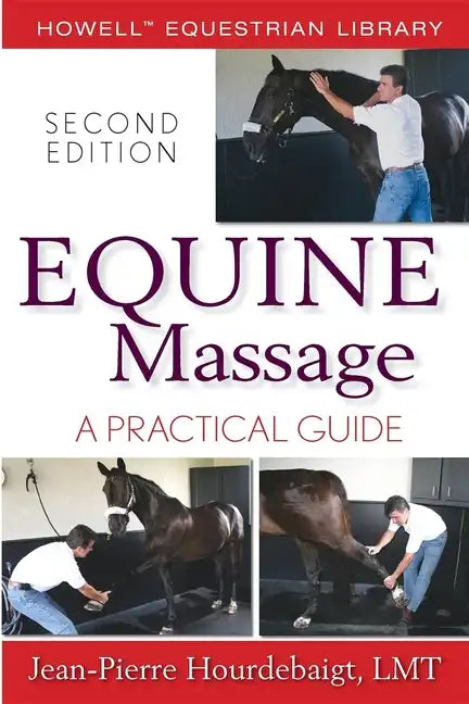 Equine Massage: A Practical Guide - Paperback