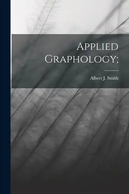 Applied Graphology; - Paperback