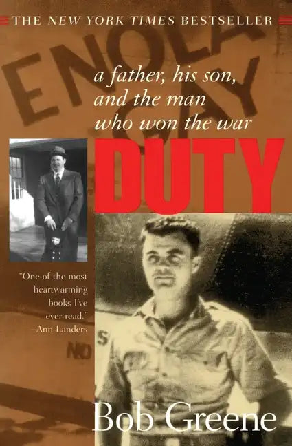 Duty:: A Father, His Son, and the Man Who Won the War - Paperback