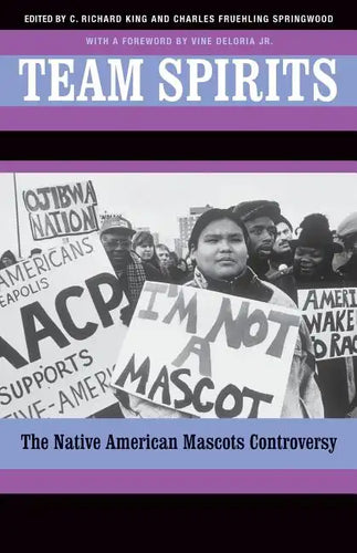 Team Spirits: The Native American Mascots Controversy - Paperback