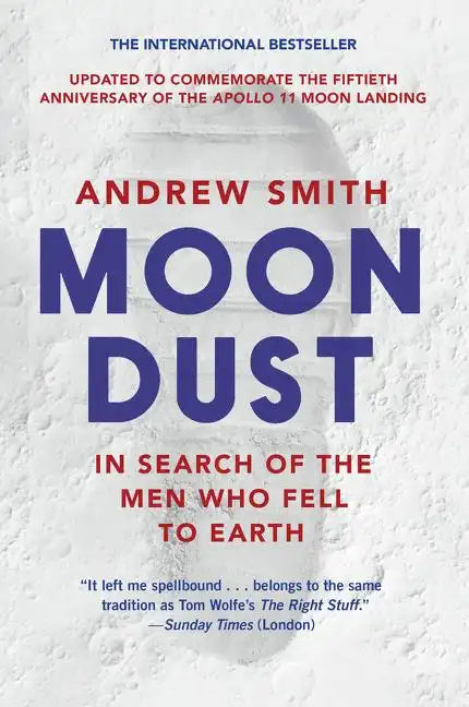 Moondust: In Search of the Men Who Fell to Earth - Paperback